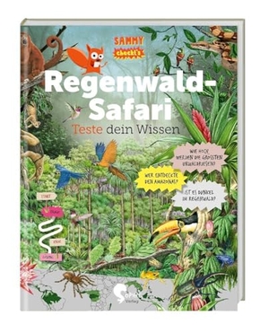 Regenwald-Safari - Teste dein Wissen (Sammy checkt's). Sophie-Verlag GmbH, 2024.