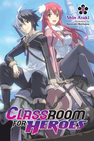 Araki, Shin. Classroom for Heroes, Vol. 1 - Volume 1. Yen Press, 2024.