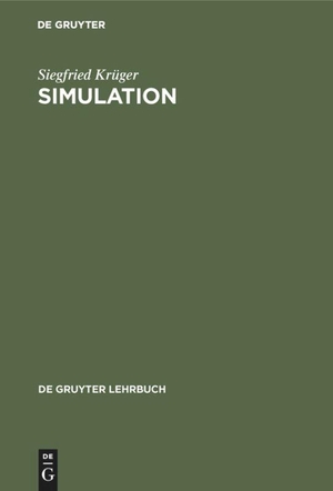 Krüger, Siegfried. Simulation - Grundlagen, Techniken, Anwendungen. De Gruyter, 1975.