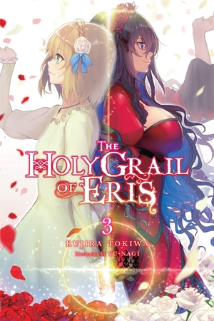 Yu-Nagi, Bird / Kujira Tokiwa. The Holy Grail of Eris, Vol. 3 (light novel). Little, Brown & Company, 2022.