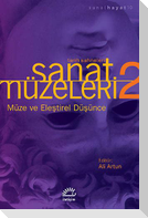 Sanat Müzeleri 2 - Müze ve Elestirel Düsünce