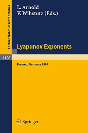Wihstutz, Volker / Ludwig Arnold (Hrsg.). Lyapunov Exponents - Proceedings of a Workshop held in Bremen, November 12-15, 1984. Springer Berlin Heidelberg, 1986.