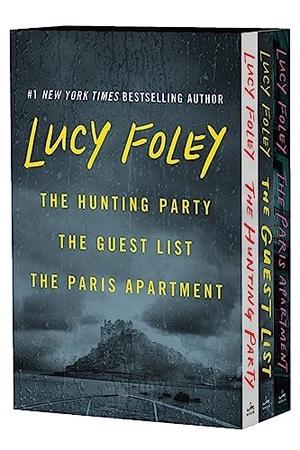 Foley, Lucy. Lucy Foley Boxed Set - The Hunting Party / The Guest List / The Paris Apartment. HarperCollins, 2023.