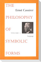 The Philosophy of Symbolic Forms Vol. 1