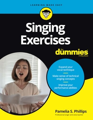 Phillips, Pamelia S.. Singing Exercises For Dummies. John Wiley & Sons Inc, 2020.