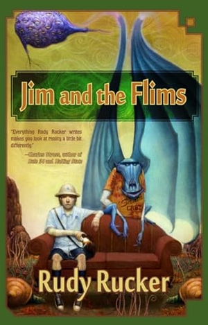 Rucker, Rudy. Jim and the Flims. Simon & Schuster UK Ltd, 2011.