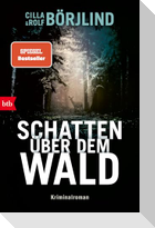 Schatten über dem Wald