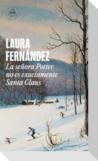 La Señora Potter No Es Exactamente Santa Claus / Mrs. Potter Is Not Really Santa Claus