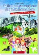 Geheimnisse um das Märchenschloss