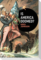 Is America Doomed?