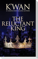 The Reluctant King