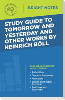 Study Guide to Tomorrow and Yesterday and Other Works by Heinrich Böll