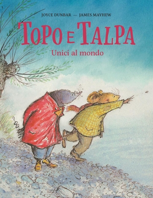 Dunbar, Joyce. Topo e Talpa. Unici al mondo. Nomos Edizioni, 2023.
