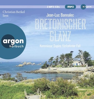 Bannalec, Jean-Luc. Bretonischer Glanz - Kommissar Dupins fünfzehnter Fall. Argon Verlag GmbH, 2026.
