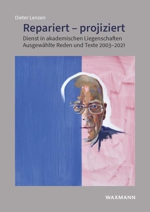 Lenzen, Dieter. Repariert - projiziert - Dienst in akademischen Liegenschaften. Ausgewählte Reden und Texte 2003-2021. Waxmann Verlag, 2022.
