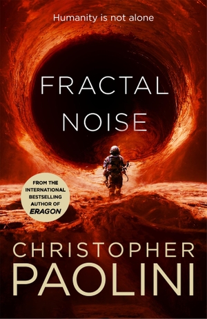 Paolini, Christopher. Fractal Noise - A blockbuster space opera set in the same world as the bestselling To Sleep in a Sea of Stars. Pan Macmillan, 2023.