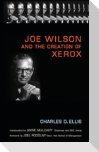 Joe Wilson and the Creation of Xerox