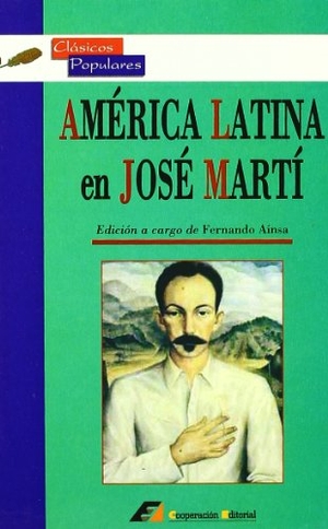 Martí, José. América latina en José Martí. Cooperación Editorial, 2007.