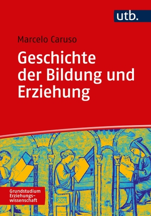 Caruso, Marcelo. Geschichte der Bildung und Erziehung - Medienentwicklung und Medienwandel. UTB GmbH, 2019.