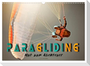 Paragliding - Mut zum Abenteuer (Wandkalender 2025 DIN A3 quer), CALVENDO Monatskalender