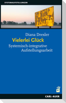 Vielerlei Glück
