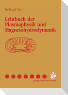 Lehrbuch der Plasmaphysik und Magnetohydrodynamik