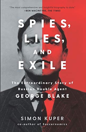 Kuper, Simon. Spies, Lies, and Exile - The Extraordinary Story of Russian Double Agent George Blake. New Press, 2021.