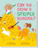 Can You Grow a Striped Banana?