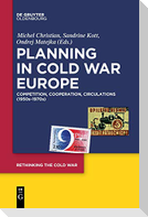Planning in Cold War Europe