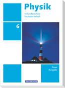 Physik 6. Schuljahr. Schülerbuch Sekundarschule Sachsen-Anhalt