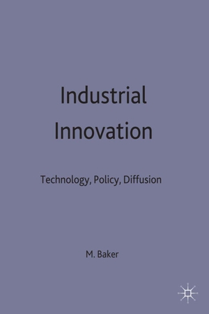 Baker, Michael J. / Baker. Industrial Innovation. Springer Nature B.V., 1979.