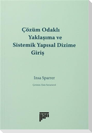 Cözüm Odakli Yaklasima ve Sistemik Yapisal Dizime Giris