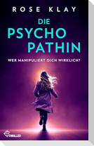 Die Psychopathin - Wer manipuliert dich wirklich?