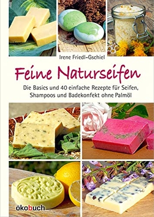 Friedl-Gschiel, Irene. Feine Naturseifen - Die Basics und 40 einfache Rezepte für Seifen, Shampoos und Badekonfekt ohne Palmöl. Ökobuch Verlag GmbH, 2019.