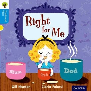 Munton, Gill / Gamble, Nikki et al. Oxford Reading Tree Traditional Tales: Level 3: Right for Me. Oxford University Press, 2011.