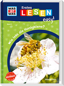 WAS IST WAS Erstes Lesen easy! Band 3. Wie lebt die Honigbiene?