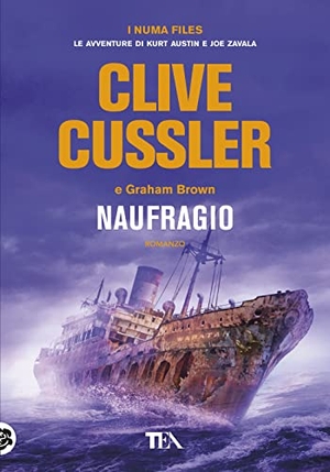 Cussler, Clive / Graham Brown. Naufragio. TEA, 2019.