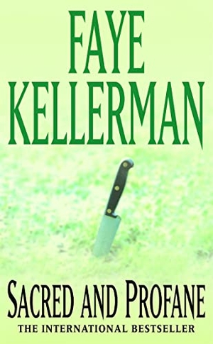 Kellerman, Faye. Sacred and Profane. Headline Publishing Group, 1994.