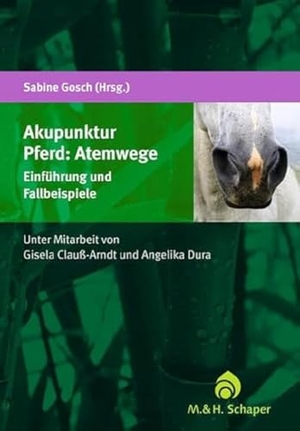Gosch, Sabine (Hrsg.). Akupunktur Pferd: Atemwege - Einführung und Fallbeispiele. Schaper M. & H., 2012.