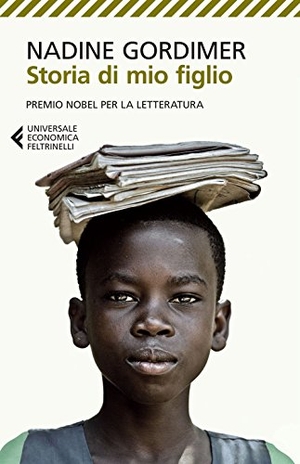 Gordimer, Nadine. Storia di mio figlio. Feltrinelli, 2015.