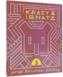 The George Herriman Library: Krazy & Ignatz 1925-1927