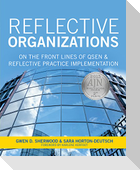 Reflective Organizations; On the Front Lines of Qsen and Reflective Practice Implementation, 2015 AJN Award Recipient