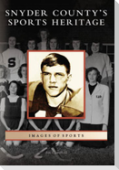 Snyder County's Sports Heritage