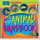 The Wise Animal Handbook South Dakota