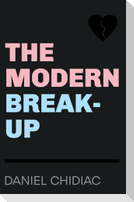 The Modern Break-Up