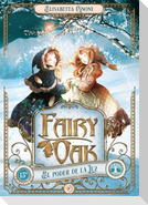 Fairy Oak 3. El Poder de la Luz (Ed. Aniversario) -V2*