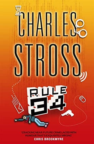 Stross, Charles. Rule 34. Little Brown Book Group, 2012.