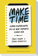Make Time (Spanish Edition)