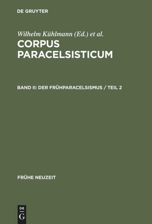 Telle, Joachim / Wilhelm Kühlmann (Hrsg.). Der Frühparacelsismus / Teil 2. De Gruyter, 2004.