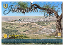 Altes Jerusalem um das Jahr 1900 - Fotos neu restauriert und koloriert (Wandkalender 2025 DIN A3 quer), CALVENDO Monatskalender